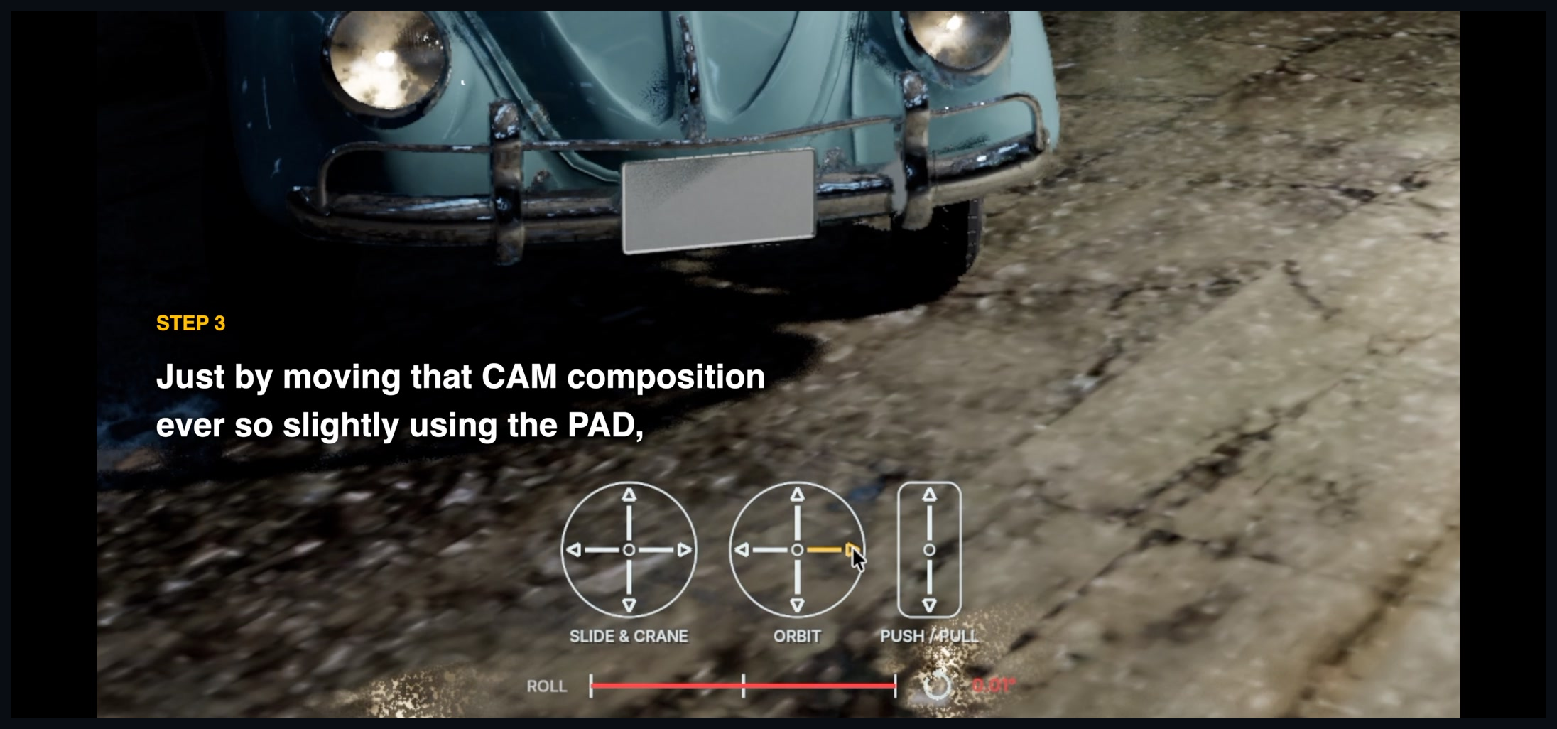 Step 3: adjust the composition using the camera pads