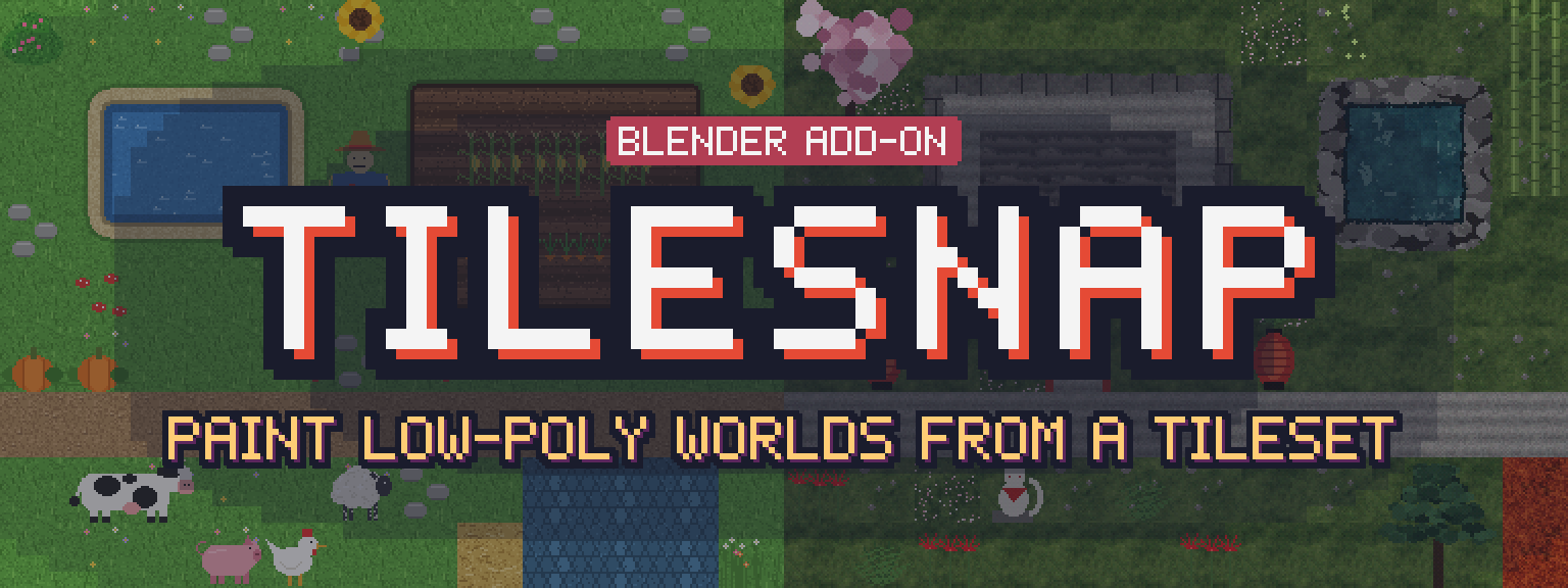 TileSnap, Blender add-on: paint low-poly worlds from a tileset