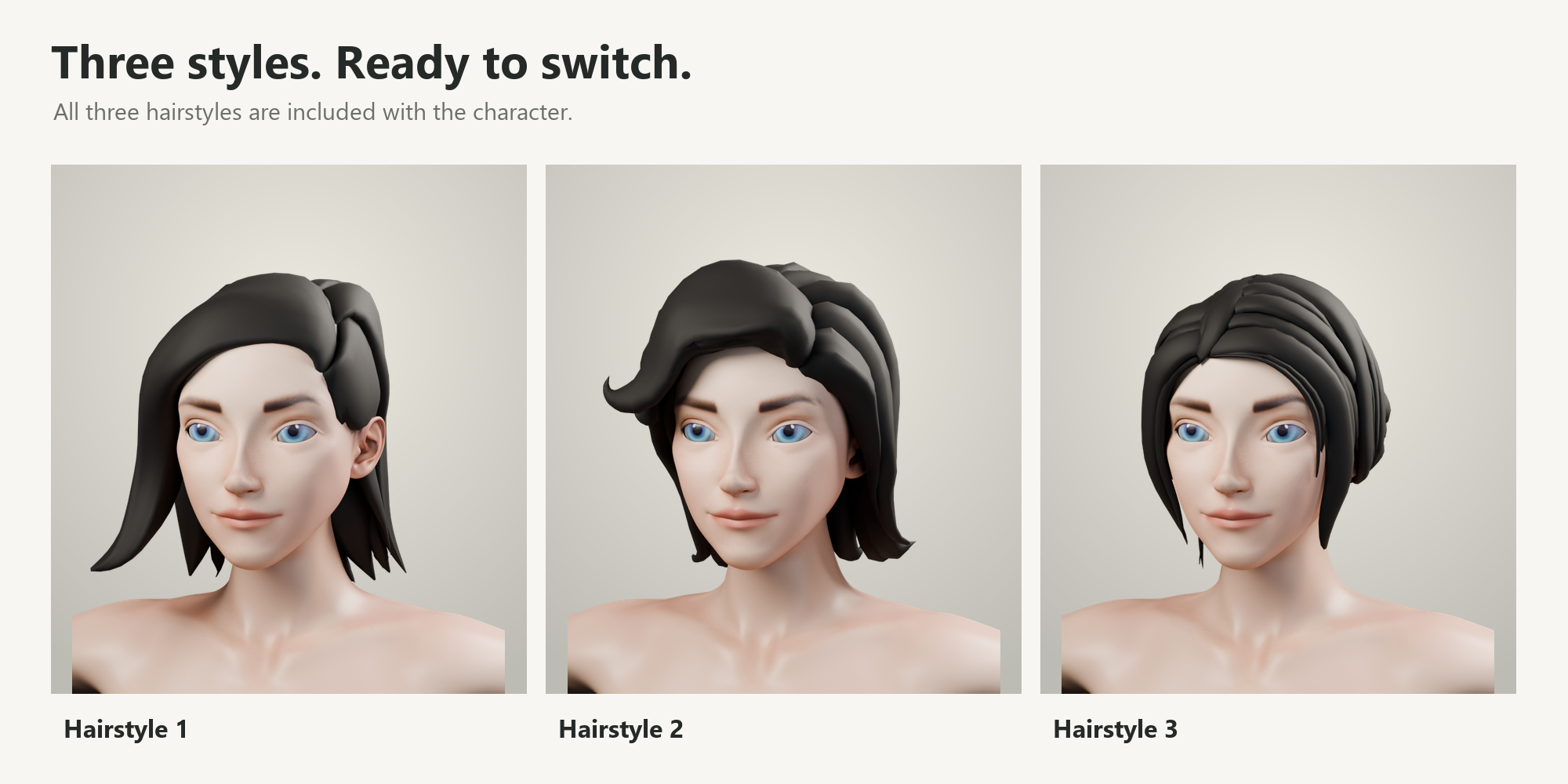 Three included hairstyles