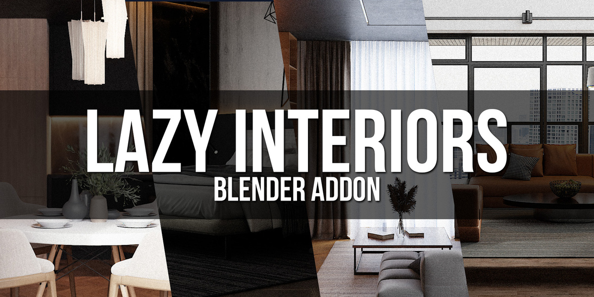 Lazy Interiors Addon - Superhive (formerly Blender Market)